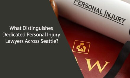 What Distinguishes Dedicated Personal Injury Lawyers Across Seattle?