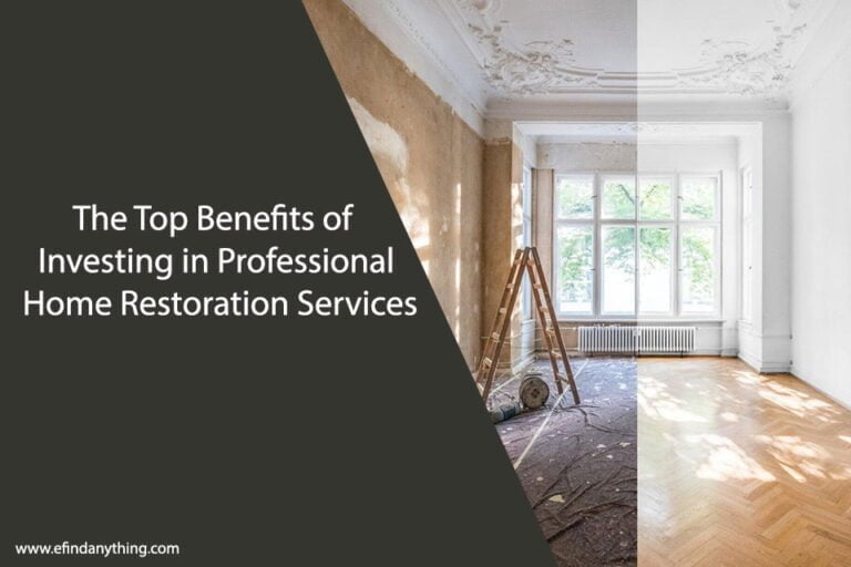 The Top Benefits of Investing in Professional Home Restoration Services
