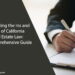 Navigating the Ins and Outs of California Real Estate Law: A Comprehensive Guide