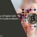 The Rise of Digital Gold: An Expert’s Guide to Bitcoin