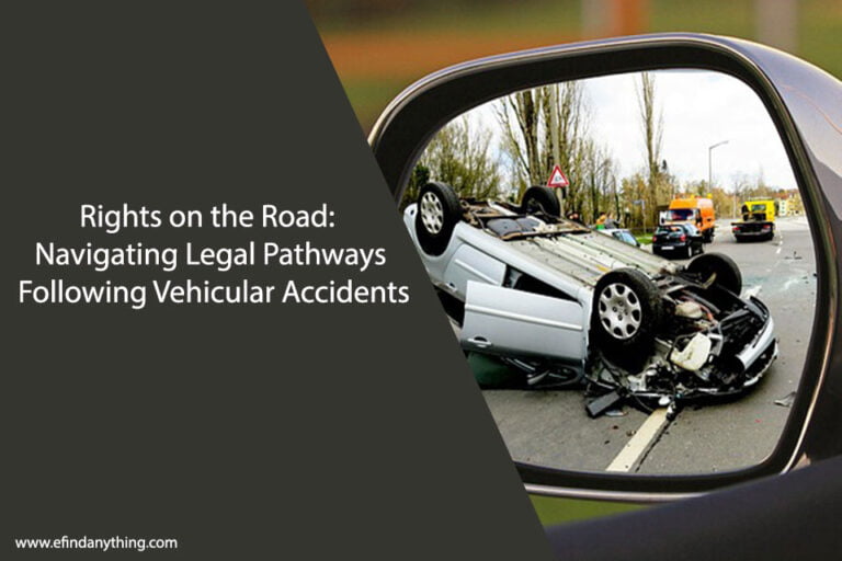 Rights on the Road: Navigating Legal Pathways Following Vehicular Accidents
