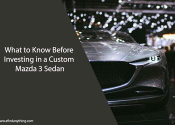 What to Know Before Investing in a Custom Mazda 3 Sedan