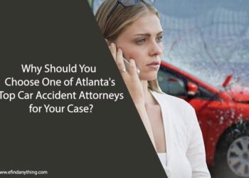 Why Should You Choose One of Atlanta's Top Car Accident Attorneys for Your Case