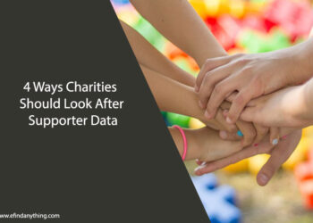 4 Ways Charities Should Look After Supporter Data