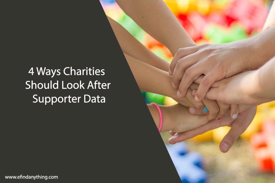4 Ways Charities Should Look After Supporter Data
