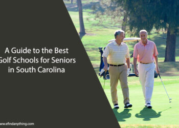 A Guide to the Best Golf Schools for Seniors in South Carolina