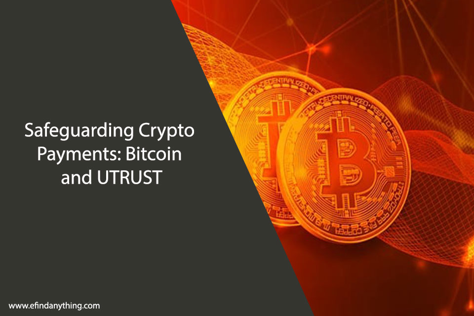 Bitcoin and UTRUST