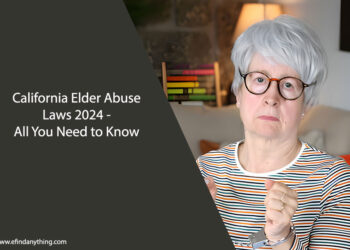 California Elder Abuse Laws 2024