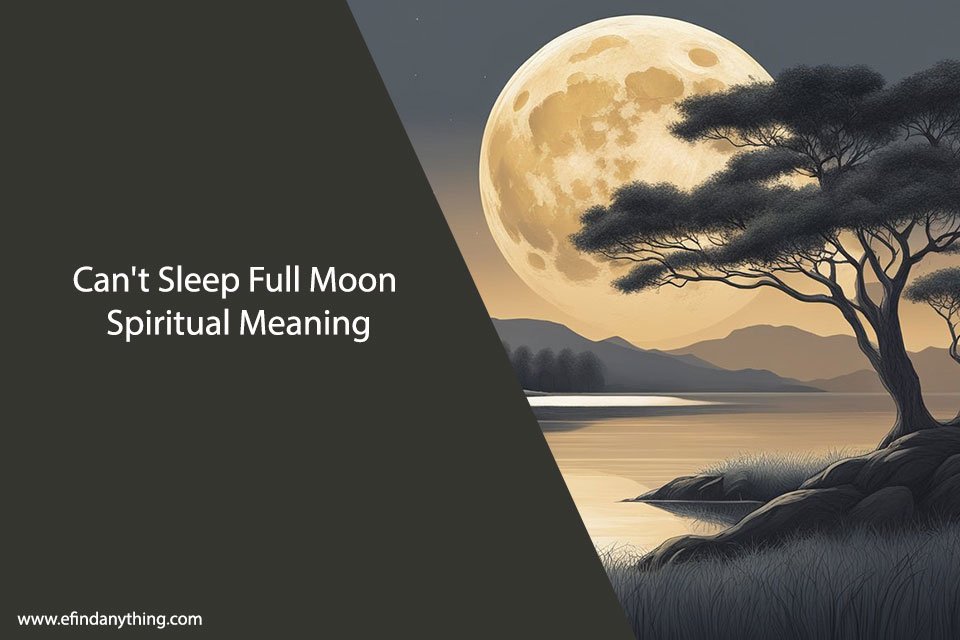 Can't Sleep Full Moon Spiritual Meaning