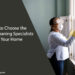 Cleaning Specialists for Your Home