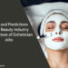 Trends and Predictions for the Beauty Industry in the Future of Esthetician Jobs