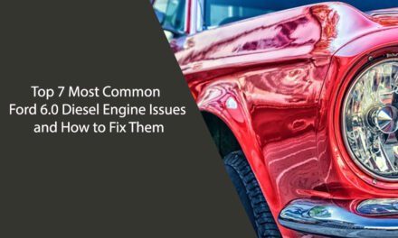 Top 7 Most Common Ford 6.0 Diesel Engine Issues and How to Fix Them