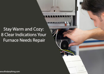 Stay Warm and Cozy: 8 Clear Indications Your Furnace Needs Repair