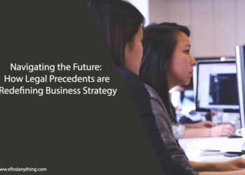 Navigating the Future: How Legal Precedents are Redefining Business Strategy