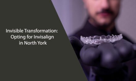 Invisible Transformation: Opting for Invisalign in North York