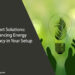 Smart Solutions: Enhancing Energy Efficiency in Your Setup