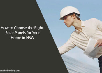 How to Choose the Right Solar Panels for Your Home in NSW