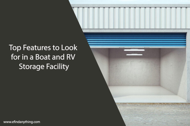 Top Features to Look for in a Boat and RV Storage Facility