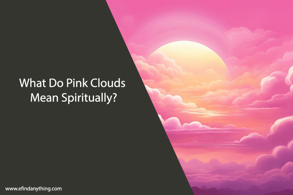 What Do Pink Clouds Mean Spiritually