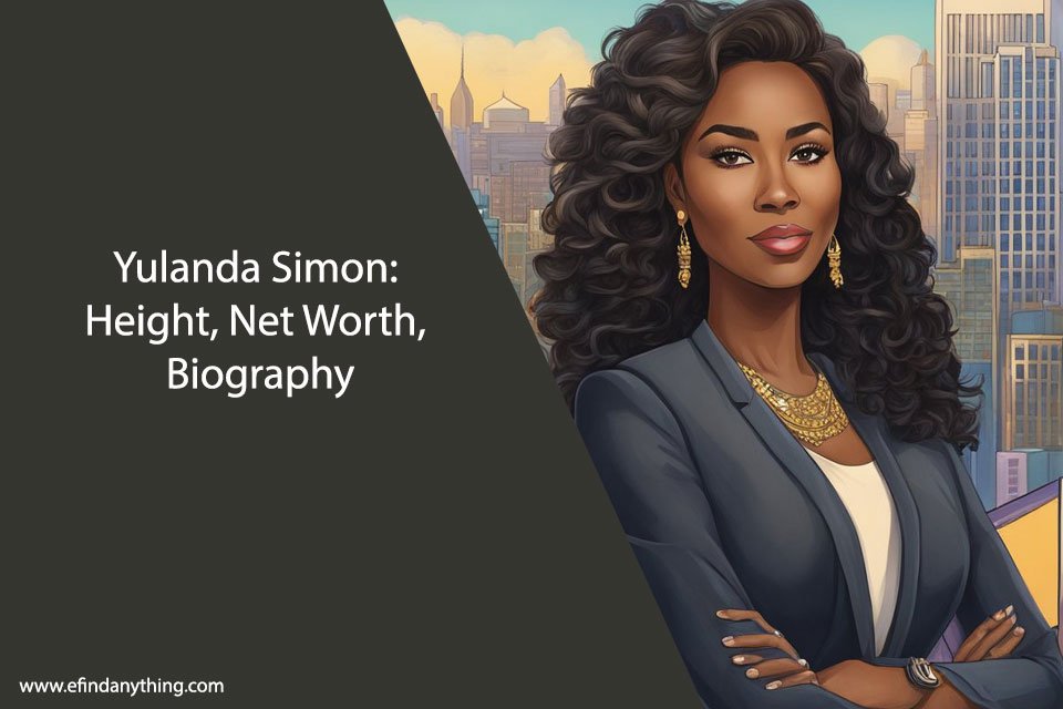 Yulanda Simon: Height, Net Worth, Biography