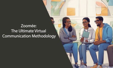Zoomée: The Ultimate Virtual Communication Methodology