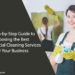 A Step-by-Step Guide to Choosing the Best Commercial Cleaning Services for Your Business