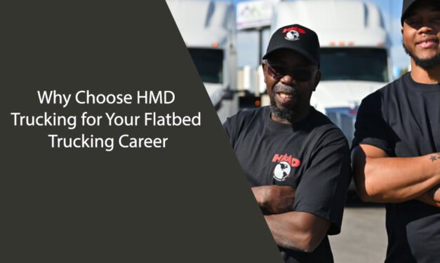 Why Choose HMD Trucking for Your Flatbed Trucking Career