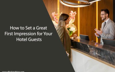 How to Set a Great First Impression for Your Hotel Guests
