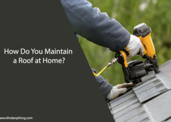 How Do You Maintain a Roof at Home