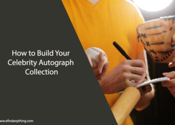 How to Build Your Celebrity Autograph Collection