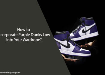 How to Incorporate Purple Dunks Low into Your Wardrobe