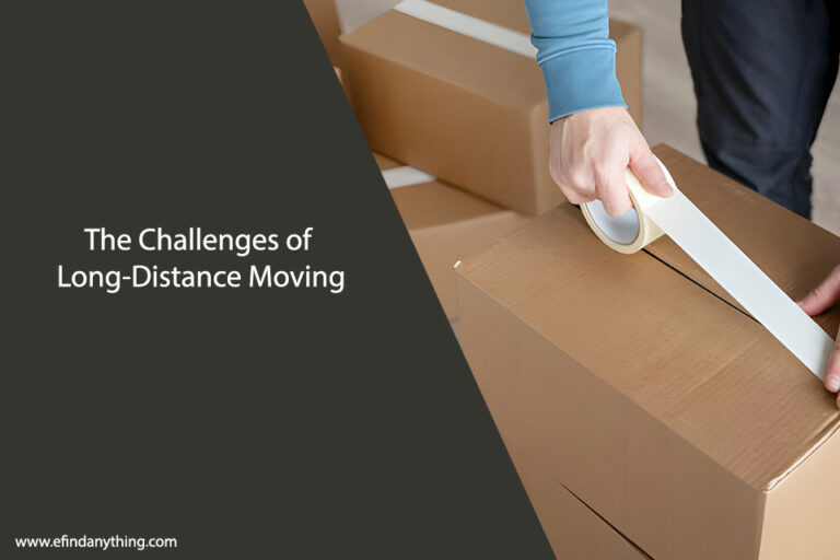The Challenges of Long-Distance Moving