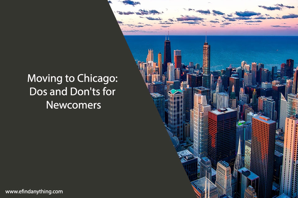 Moving to Chicago: Dos and Don'ts for Newcomers