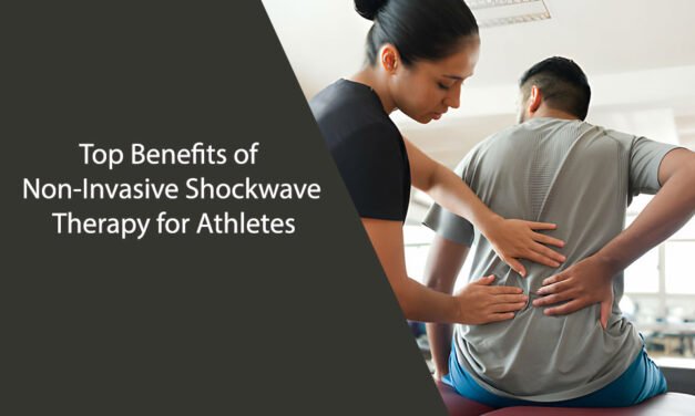 Top Benefits of Non-Invasive Shockwave Therapy for Athletes