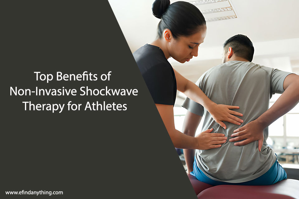 Top Benefits of Non-Invasive Shockwave Therapy for Athletes