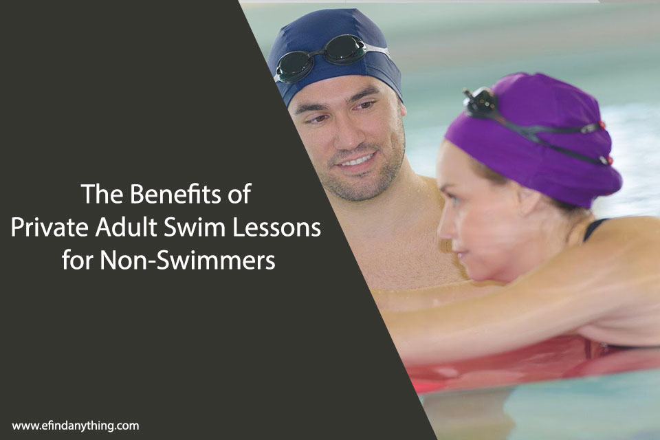 The Benefits of Private Adult Swim Lessons for Non-Swimmers
