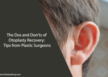 The Dos and Don'ts of Otoplasty Recovery: Tips from Plastic Surgeons