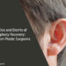The Dos and Don'ts of Otoplasty Recovery: Tips from Plastic Surgeons