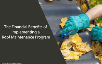 The Financial Benefits of Implementing a Roof Maintenance Program