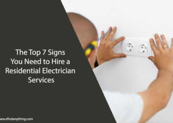 The Top 7 Signs You Need to Hire a Residential Electrician Services
