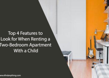 Top 4 Features to Look for When Renting a Two-Bedroom Apartment With a Child