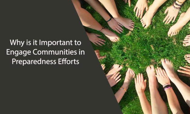 Why is it Important to Engage Communities in Preparedness Efforts