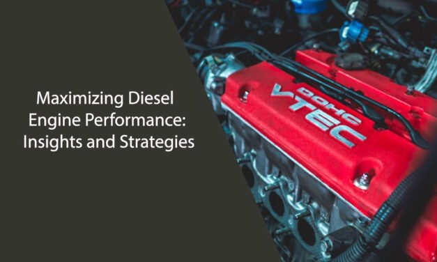 Maximizing Diesel Engine Performance: Insights and Strategies