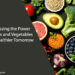 Harnessing the Power of Fruits and Vegetables