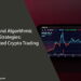 Automated Crypto Trading
