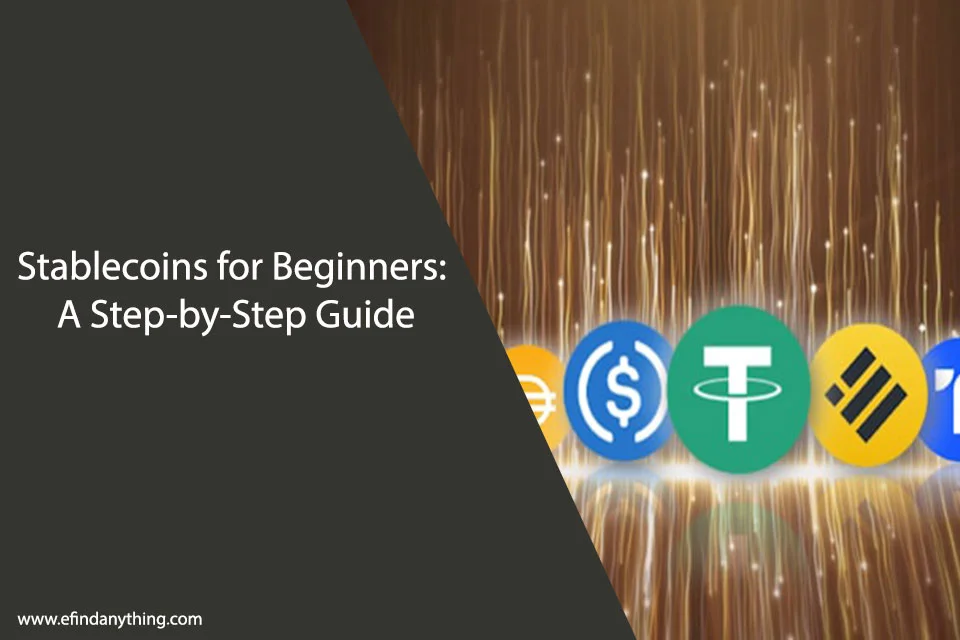 Stablecoins for Beginners: A Step-by-Step Guide