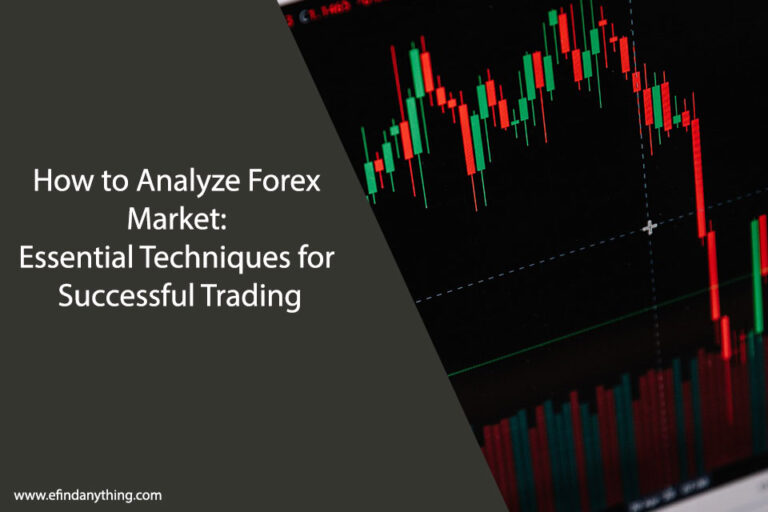How to Analyze Forex Market