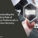 Understanding the Critical Role of Insolvency Professionals in Business Recovery
