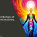 What are the Signs of Kundalini Awakening