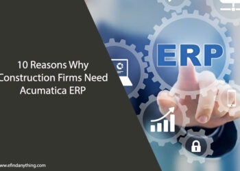 Why Construction Firms Need Acumatica ERP